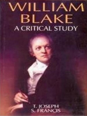 cover image of William Blake a Critical Study (Encyclopaedia of World Great Poets Series)